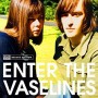 VASELINES