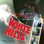 WHITE HILLS