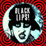 BLACK LIPS