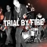 TRIAL BY FIRE