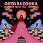 OUZO BAZOOKA