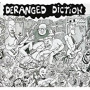 DERANGED DICTION