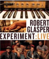 GLASPER ROBERT EXPERIMENT