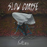 SLOW CORPSE