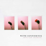 WITH CONFIDENCE